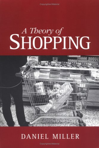 Cover for Daniel Miller · A Theory of Shopping (Paperback Bog) (1998)