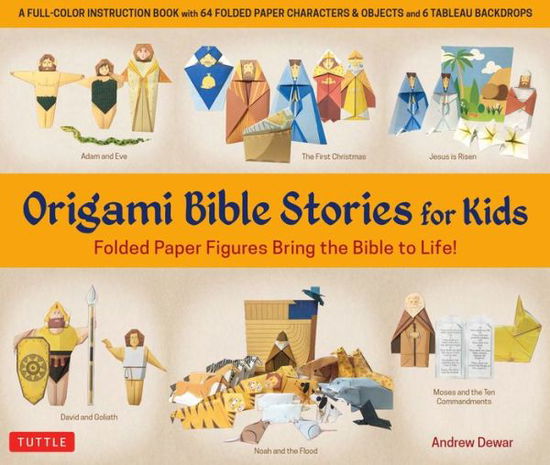 Cover for Andrew Dewar · Origami Bible Stories for Kids Kit: Paper Figures and 9 Stories Bring the Bible to Life! (Book) (2018)