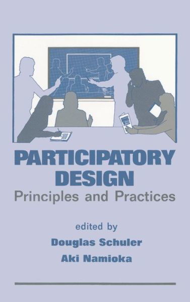 Cover for Gerold Ed. Schuler · Participatory Design: Principles and Practices (Innbunden bok) (1993)