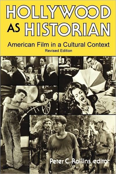 Cover for Peter C Rollins · Hollywood As Historian: American Film in a Cultural Context (Paperback Book) (1997)