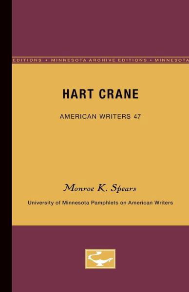 Cover for Monroe K. Spears · Hart Crane - American Writers 47: University of Minnesota Pamphlets on American Writers (Pocketbok) (1965)