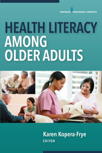 Cover for Karen Kopera-Frye · Health Literacy Among Older Adults (Paperback Book) (2016)