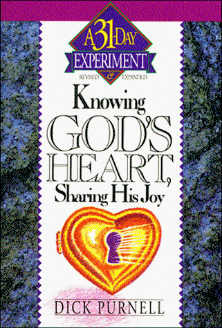 Cover for Dick Purnell · Knowing God's Heart, Sharing His Joy (31-day Experiment) (Paperback Book) [Rev Exp edition] (1993)