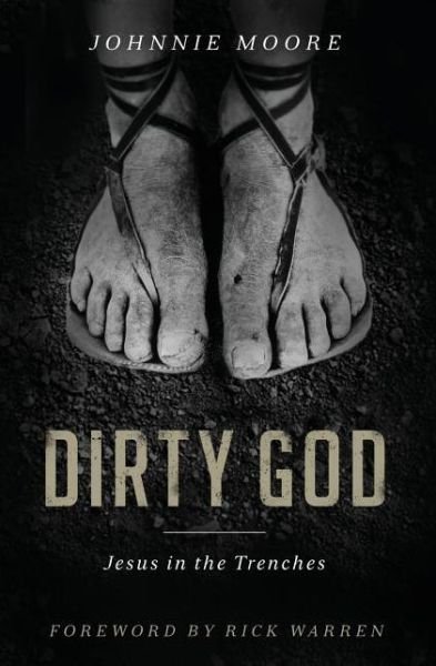 Cover for Johnnie Moore · Dirty God: Jesus in the Trenches (Taschenbuch) (2012)