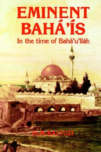 Cover for Hasan Balyuzi · Eminent Bahá'ís in the Time of Bahá'u'lláh (Hardcover bog) (1985)