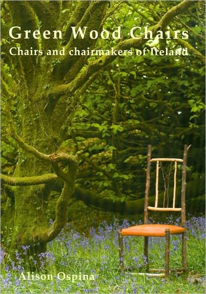 Cover for Alison Ospina · Green Wood Chairs (Paperback Bog) (2009)