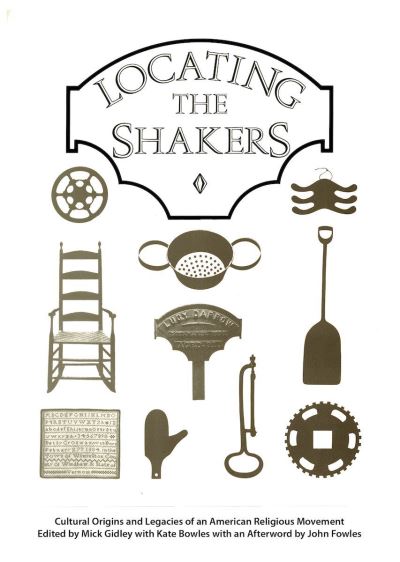 Cover for Locating the Shakers: Cultural Origins and Legacies of an American Religious Movement (Paperback Book) (1990)