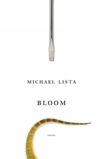 Cover for Michael Lista · Bloom (Paperback Book) (2010)