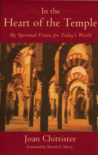 Cover for Joan Chittister · In the Heart of the Temple: My Spiritual Vision for Today's World (Paperback Book) [First edition] (2004)