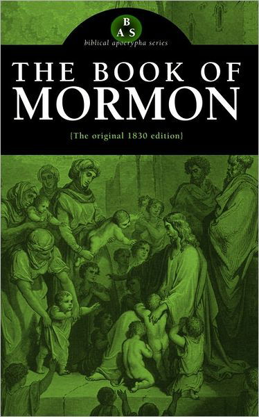 Cover for Joseph Smith · The Book of Mormon: the Original 1830 Edition (Paperback Book) (2005)