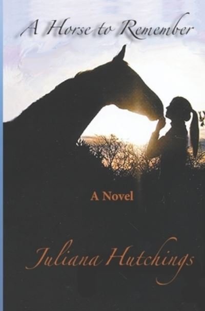 Cover for Juliana Hutchings · A Horse to Remember (Paperback Book) (2007)