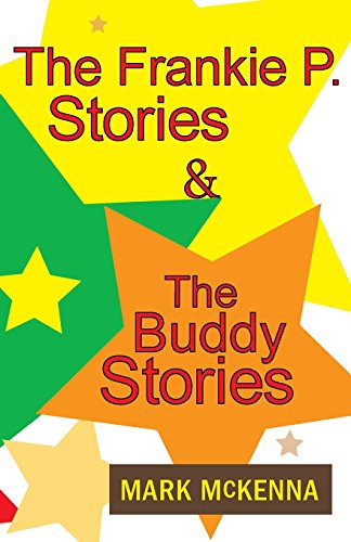 Cover for Mark Mckenna · The Frankie P. Stories &amp; the Buddy Stories (Paperback Book) (2014)