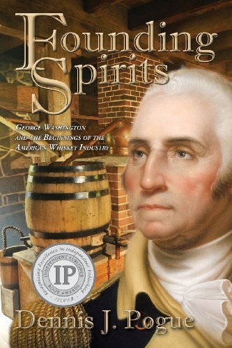 Cover for Pogue Dennis J. · Founding Spirits: George Washington and the Beginnings of the American Whiskey (Pocketbok) (2014)