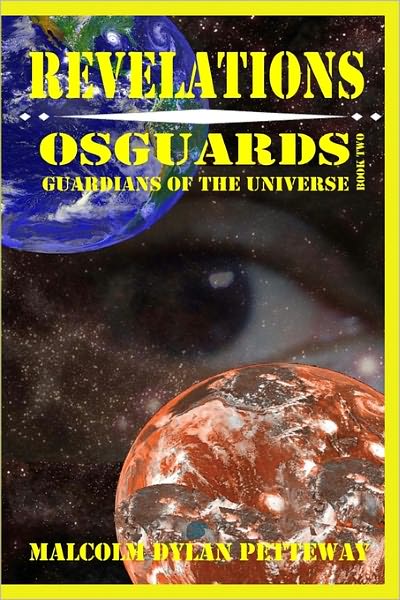 Cover for Malcolm Dylan Petteway · Revelations: Osguards: Guardians of the Universe (Taschenbuch) (2010)