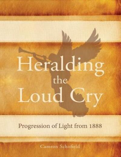 Cover for Camron Schofield · Heralding the Loud Cry (Paperback Book) (2014)