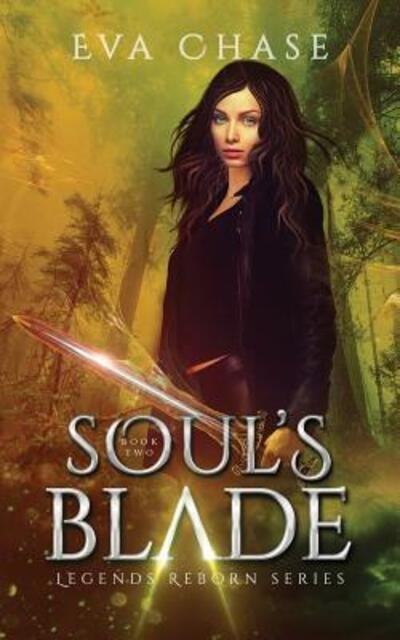 Cover for Eva Chase · Soul's Blade (Paperback Book) (2017)