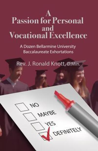 Cover for J Ronald Knott · A Passion for Personal and Vocational Excellence (Paperback Book) (2015)