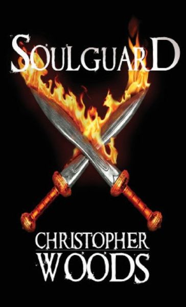 Cover for Journalist Christopher Woods · Soulguard (Paperback Book) (2015)