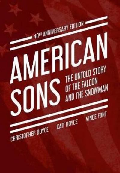 Cover for Christopher Boyce · American Sons : The Untold Story of the Falcon and the Snowman (Inbunden Bok) (2017)