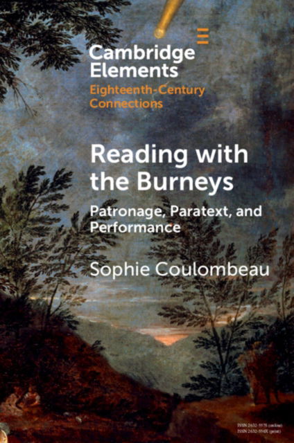 Cover for Coulombeau, Sophie (University of York) · Reading with the Burneys: Patronage, Paratext, and Performance - Elements in Eighteenth-Century Connections (Paperback Book) (2024)