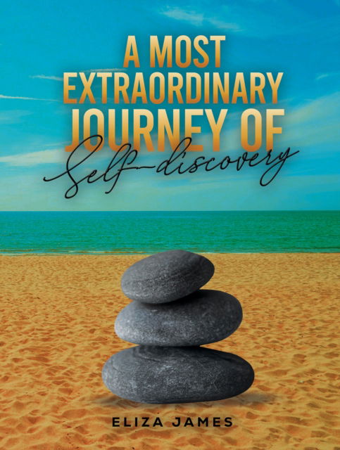 Cover for Eliza James · A Most Extraordinary Journey of Self-discovery (Paperback Book) (2025)