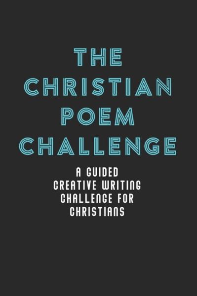 Cover for Melia Kolby · The Christian Poem Challenge (Paperback Book) (2019)