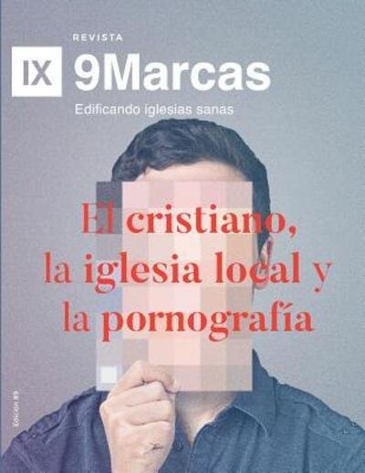Cover for Jonathan Leeman · El cristiano, la iglesia local y la pornografia (Paperback Book) (2019)