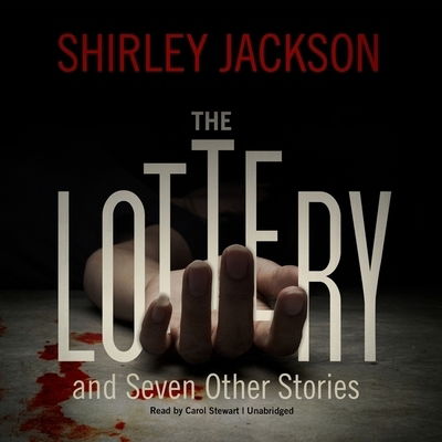 The Lottery, and Seven Other Stories : Library Edition - Shirley Jackson - Musique - Blackstone Pub - 9781094084510 - 23 juillet 2019