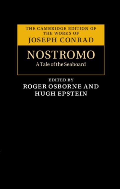 Cover for Joseph Conrad · Nostromo: A Tale of the Seaboard - The Cambridge Edition of the Works of Joseph Conrad (Hardcover bog) (2023)