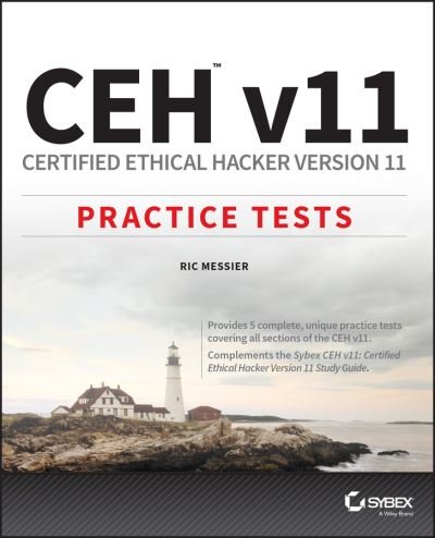 Cover for Ric Messier · CEH v11: Certified Ethical Hacker Version 11 Practice Tests (Paperback Book) (2021)