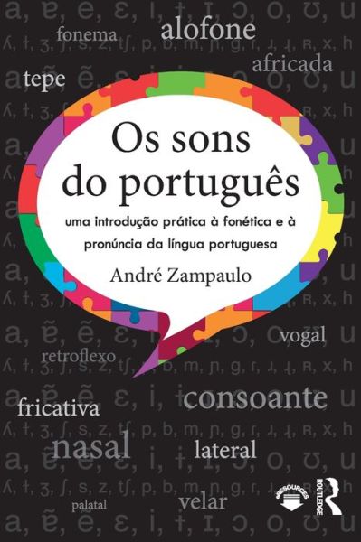 Cover for Zampaulo, Andre (California State University, Fullerton, USA) · Os sons do portugues: uma introducao pratica a fonetica e a pronuncia da lingua portuguesa (Paperback Book) (2018)