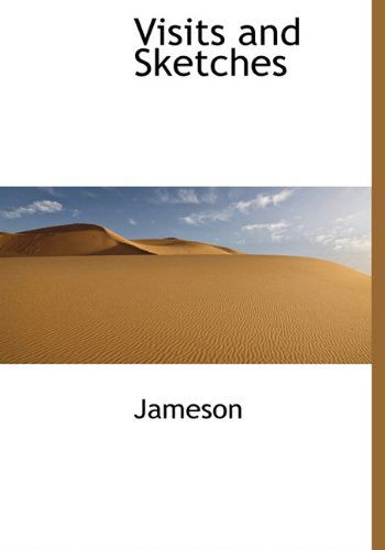 Cover for Jameson · Visits and Sketches (Hardcover Book) (2010)