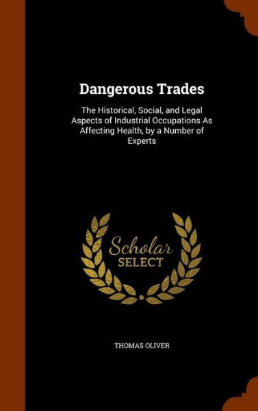 Cover for Thomas Oliver · Dangerous Trades (Hardcover Book) (2015)