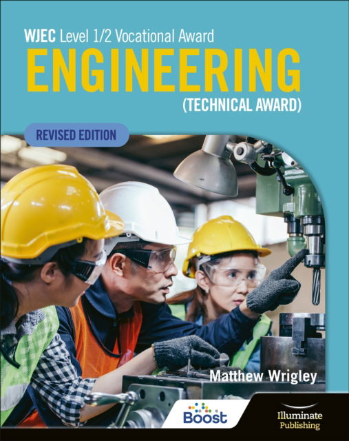 Cover for Matthew Wrigley · WJEC Level 1/2 Vocational Award Engineering (Technical Award) - Student Book (Paperback Book) [Revised edition] (2024)