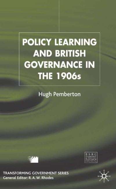 Cover for Hugh Pemberton · Policy Learning and British Governance in the 1960s - Transforming Government (Hardcover Book) [2004 edition] (2004)