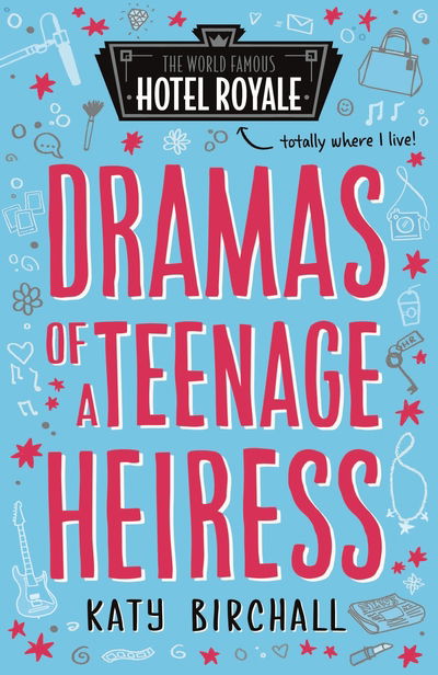 Cover for Katy Birchall · Dramas of a Teenage Heiress (Paperback Book) (2018)