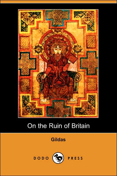 Cover for Gildas · On the Ruin of Britain (Parts I and II) (Taschenbuch) (2007)