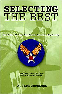 Cover for Austin Jernigan · Selecting the Best: World War II Army Air Forces Aviation Psychology (Paperback Book) [Rev edition] (2003)