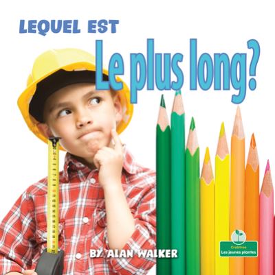 Cover for Alan Walker · Lequel Est Le Plus Long? (Paperback Book) (2021)