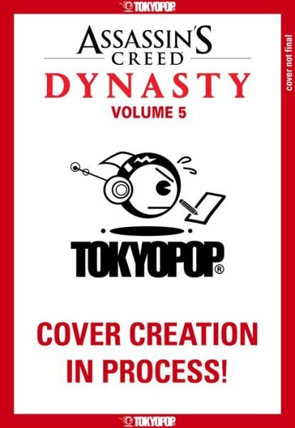 Assassin's Creed Dynasty, Volume 5 - Assassin's Creed Dynasty - Xu Xianzhe - Bücher - Tokyopop Press Inc - 9781427871510 - 31. März 2023