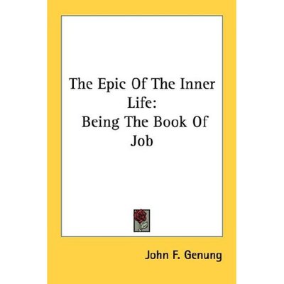 Cover for John Franklin Genung · The Epic of the Inner Life: Being the Book of Job (Paperback Book) (2006)