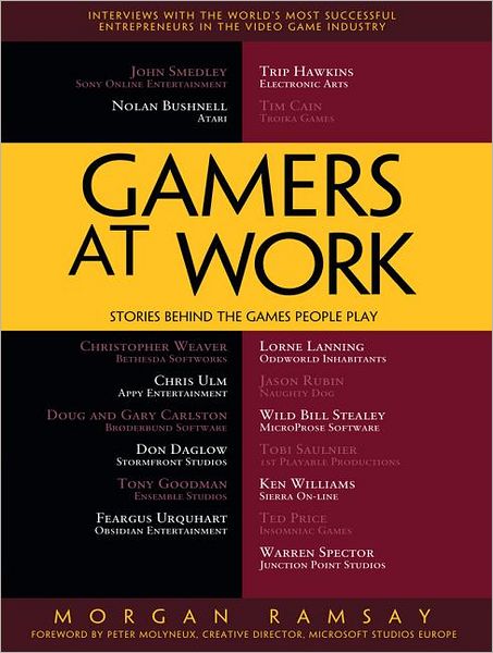Gamers at Work: Stories Behind the Games People Play - Morgan Ramsay - Books - Springer-Verlag Berlin and Heidelberg Gm - 9781430233510 - February 8, 2012