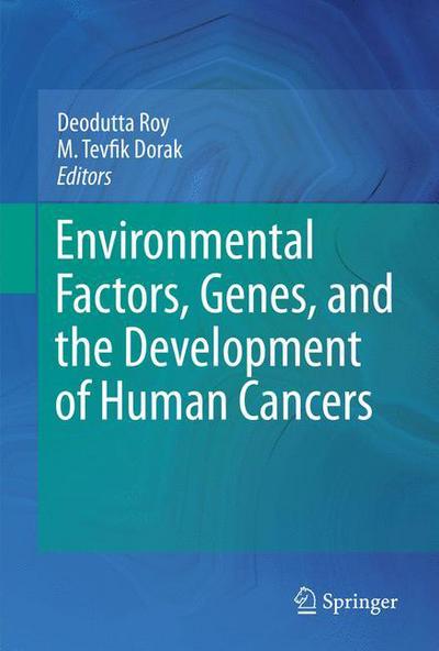 Cover for Deodutta Roy · Environmental Factors, Genes, and the Development of Human Cancers (Gebundenes Buch) [2010 edition] (2010)