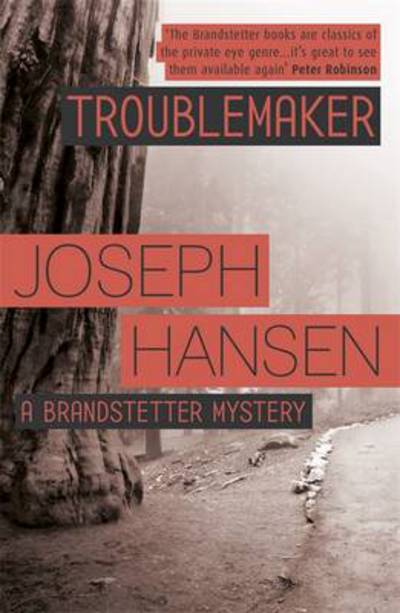 Cover for Joseph Hansen · Troublemaker: Dave Brandstetter Investigation 3 - Dave Brandstetter (Paperback Book) (2015)