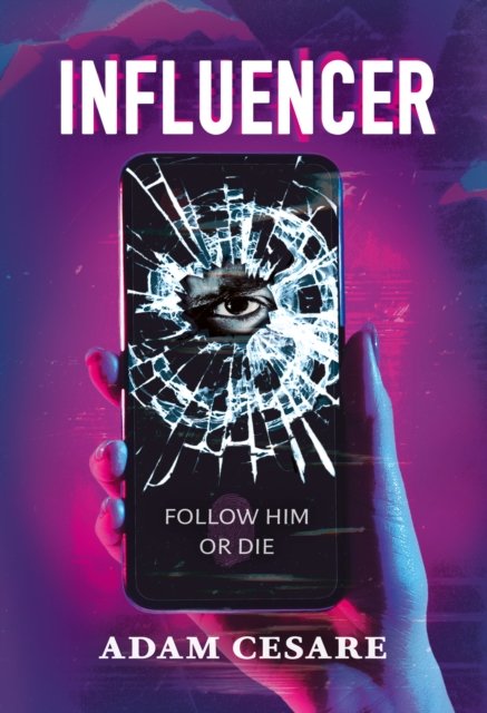 Cover for Adam Cesare · Influencer: The most addictive psychological thriller (Taschenbuch) (2024)