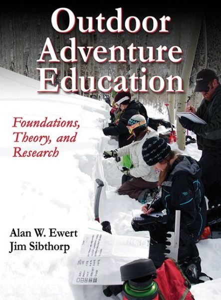 Cover for Alan Ewert · Outdoor Adventure Education: Foundations, Theory, and Research (Hardcover bog) (2014)
