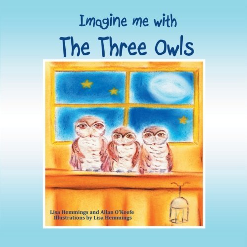 Cover for Lisa Hemmings · Imagine Me with the Three Owls (Pocketbok) (2012)
