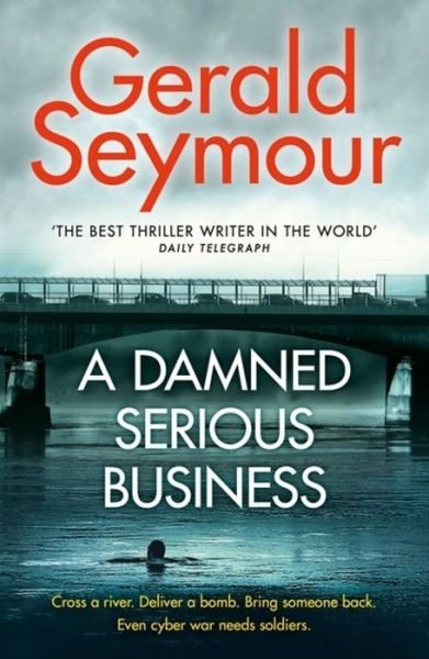 Gerald Seymour · A Damned Serious Business (Paperback Bog) (2018)
