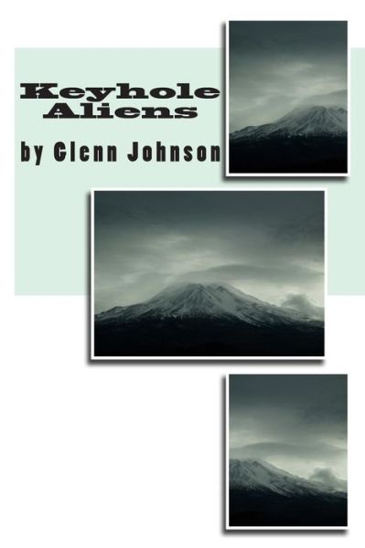 Cover for Glenn Johnson · Keyhole Aliens (Paperback Book) (2012)