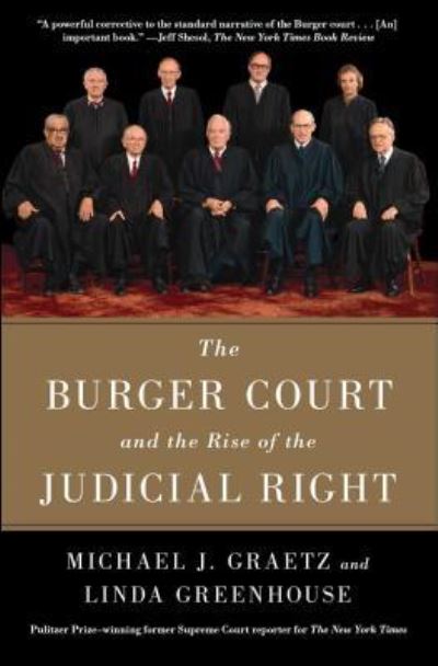 Cover for Michael J. Graetz · The Burger Court and the Rise of the Judicial Right (Taschenbuch) (2017)